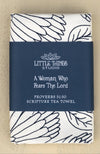 A Woman Who Fears the Lord Towel